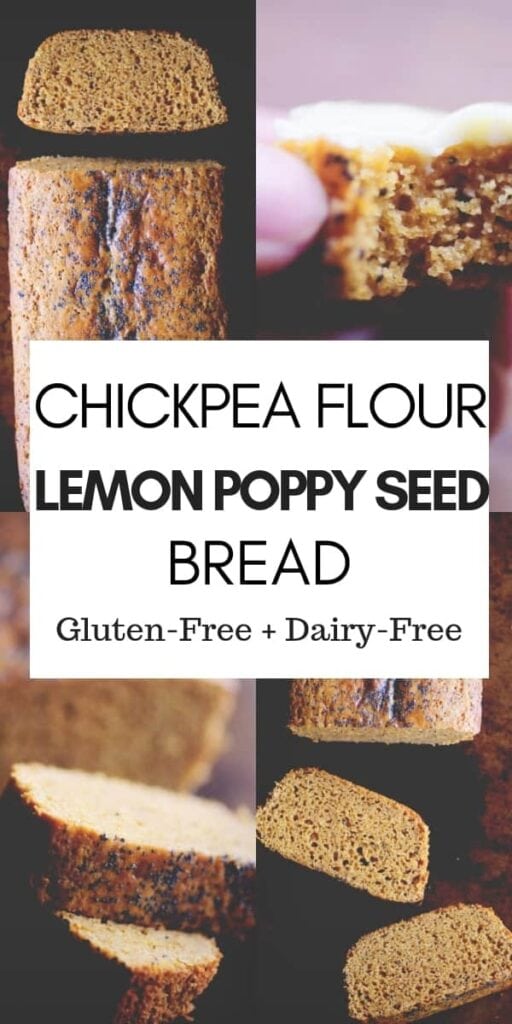 a pinterest pin image for chickpea flour lemon poppy seed bread recipe