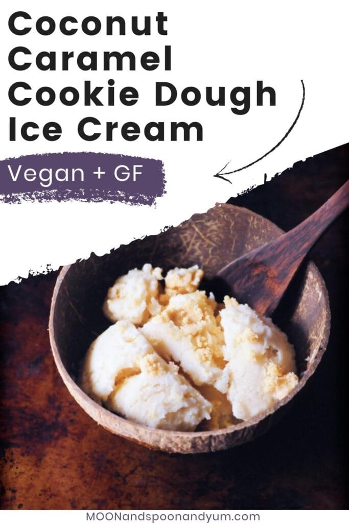 Double Coconut Caramel Cookie Dough Ice Cream (Vegan, Gluten-Free)
