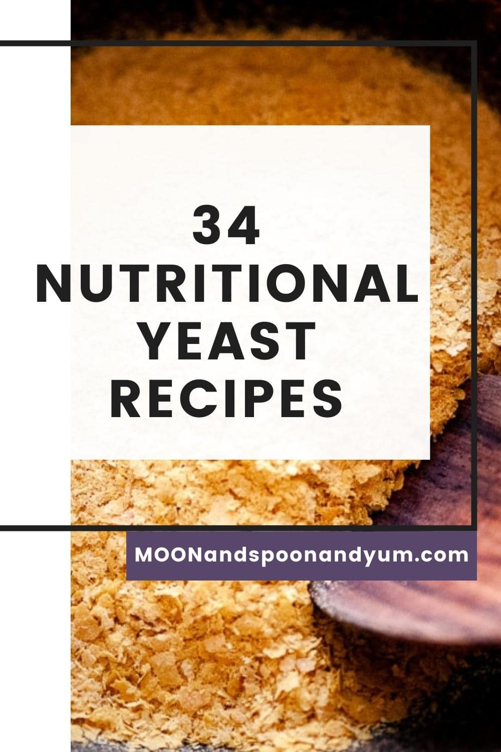 34 Amazing Nutritional Yeast Recipes - MOON and spoon and yum