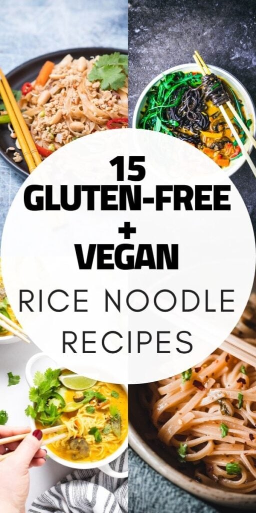 22 GlutenFree & Vegan Rice Noodle Recipes
