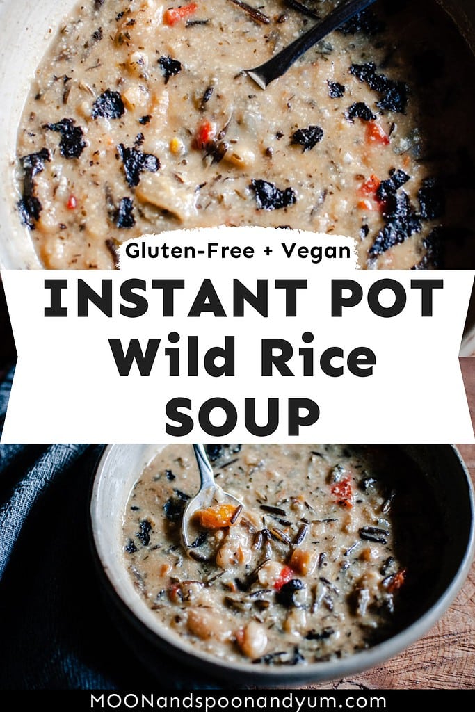 Instant Pot wild rice soup, gluten-free and vegan.