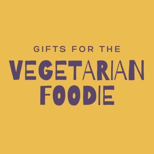 The Best Gift Ideas for Vegetarians