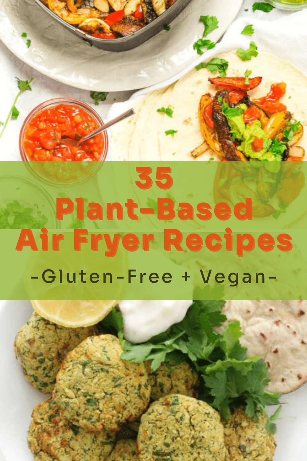 35 PlantBased Air Fryer Recipes (Vegan, GlutenFree)