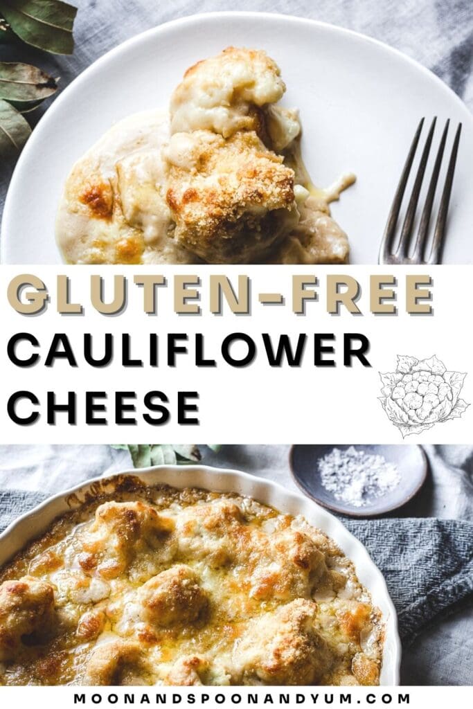 a pinterest pin for gluten free cauliflower cheese recipe