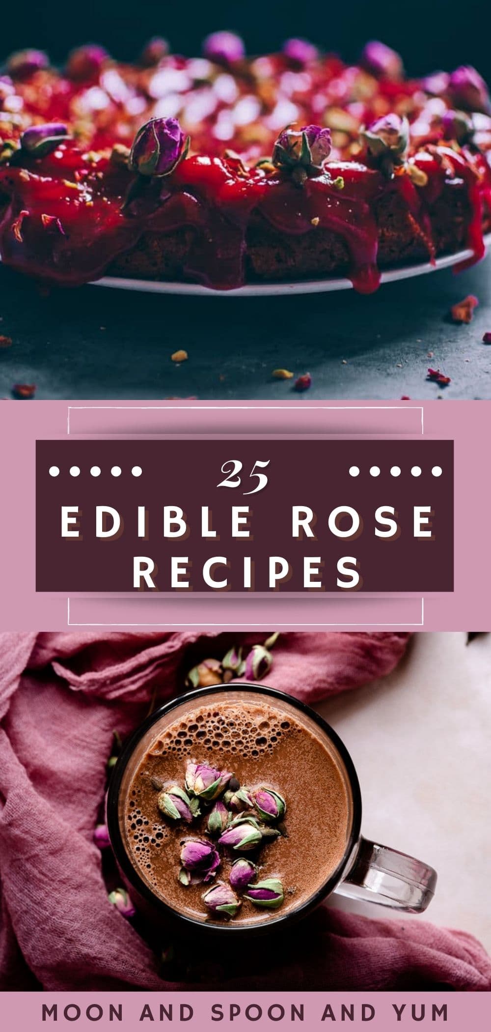 25 Delicious Edible Rose Recipes MOON and spoon and yum
