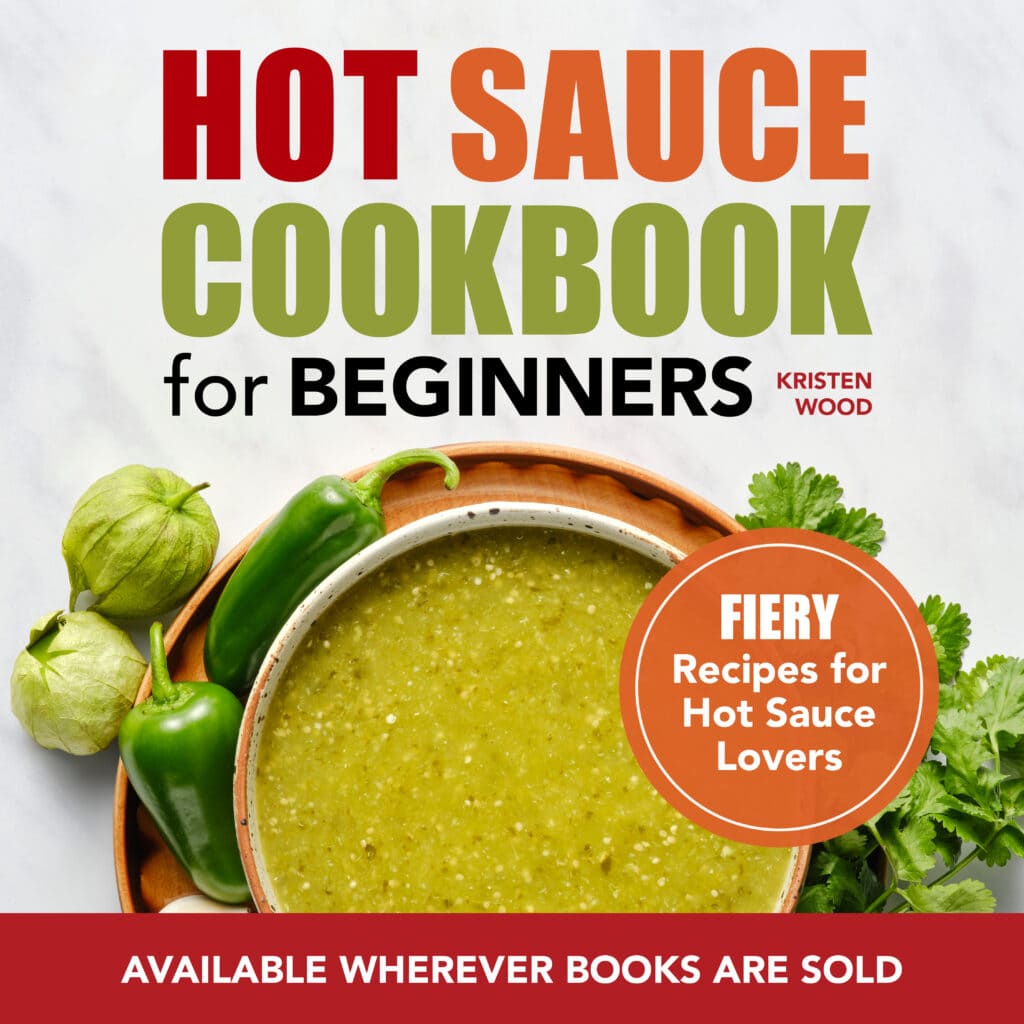 hot sauce cookbook for beginners by kristen wood