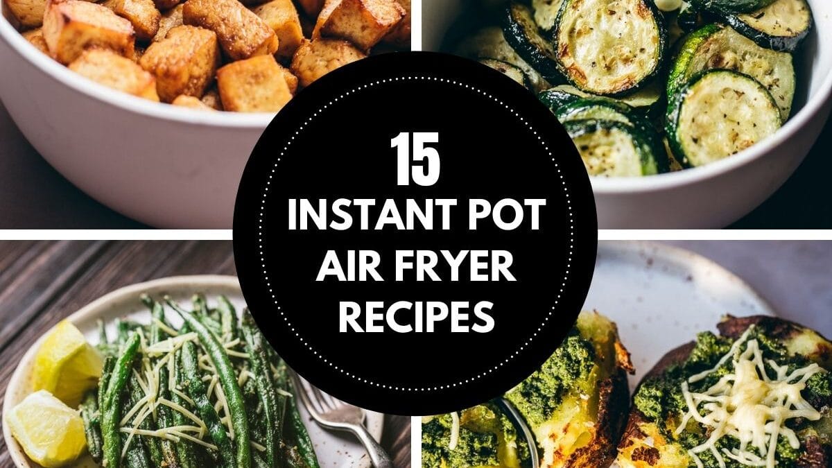 Instant pot clearance air fryer recipes