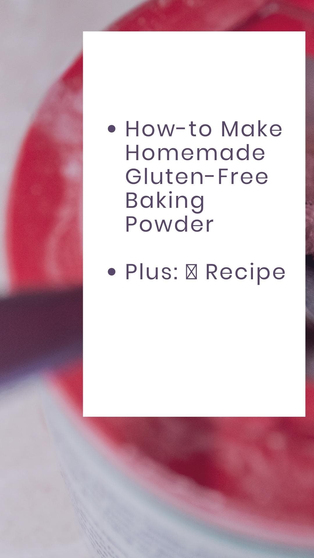 Is Baking Powder Gluten-Free? + GF Baking Powder Recipe