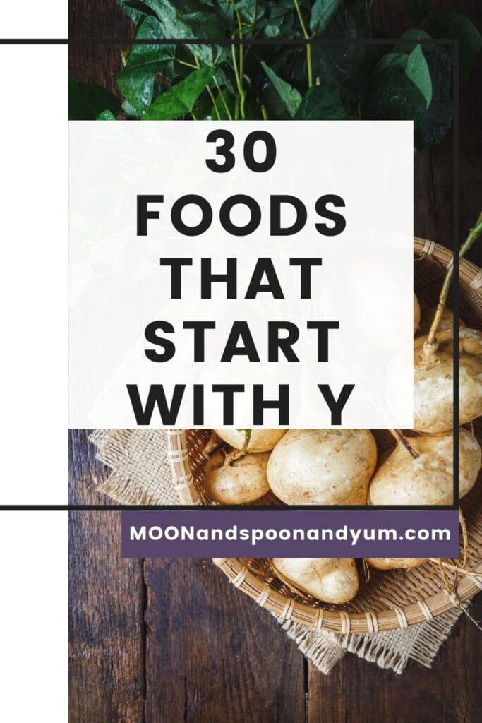 30 Foods That Start with Y