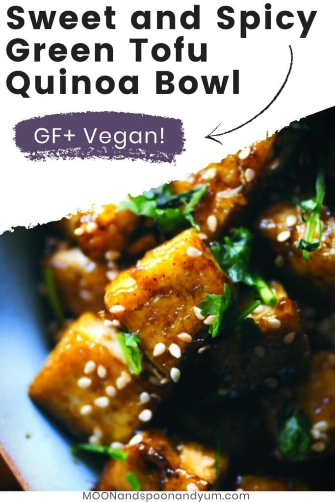 Sweet and Spicy Green Tofu Quinoa Bowl Recipe