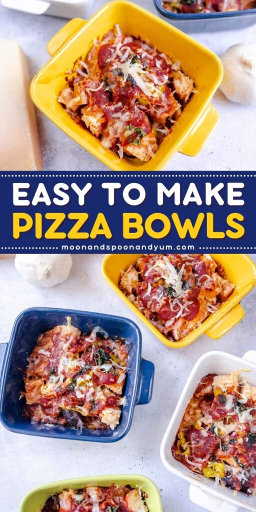 Three vibrant pizza bowls brimming with fresh ingredients, topped with cheese and herbs, surround a text banner reading "Easy to Make Pizza Bowls" from moonandspoonandyum.com.