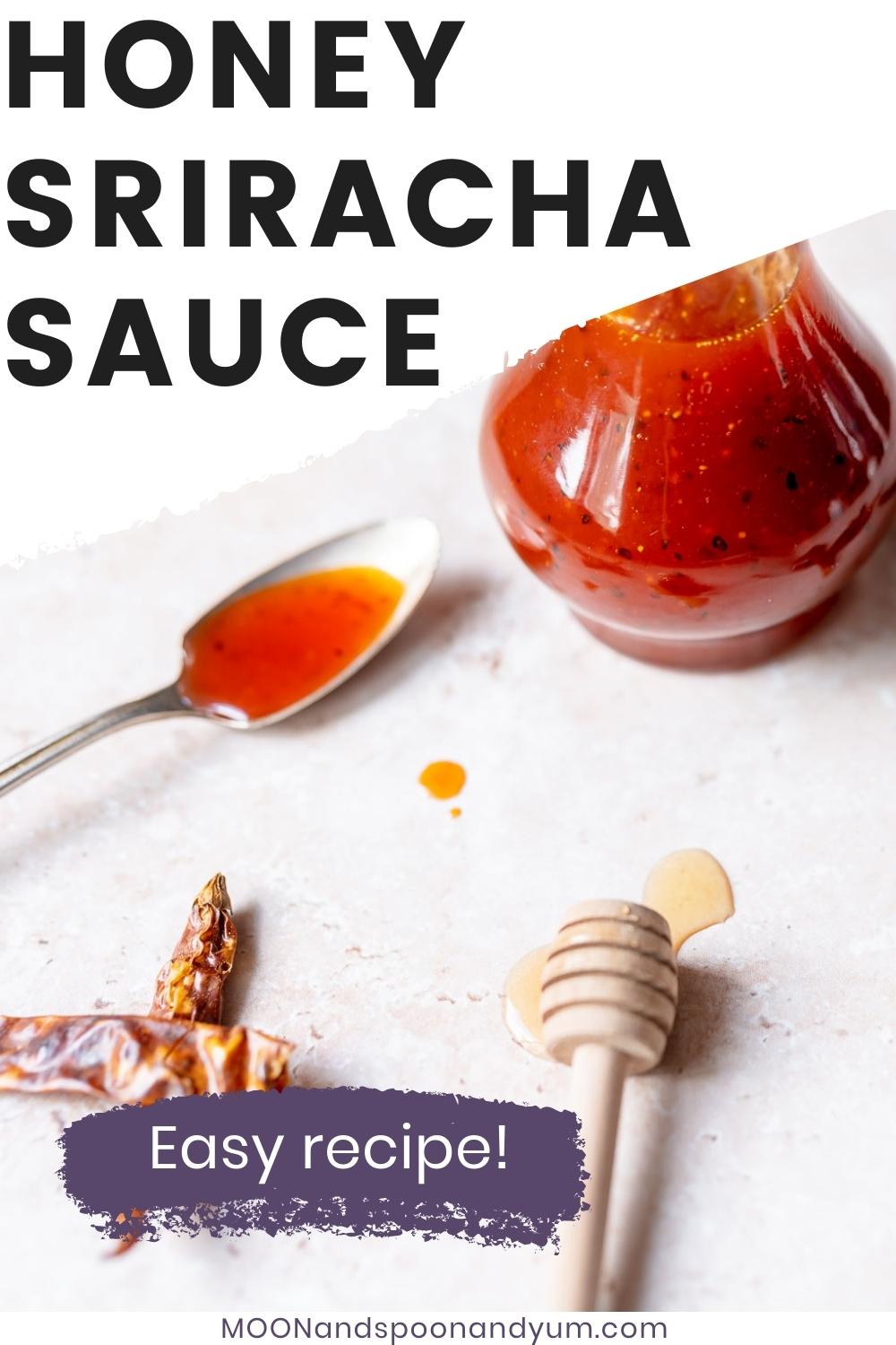 Easy Honey Sriracha Sauce Moon And Spoon And Yum 8554