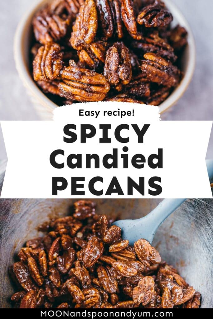 Spicy Candied Pecans - MOON and spoon and yum