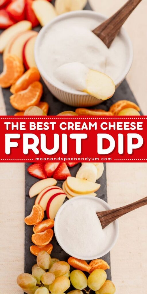 Cream cheese fruit dip in a bowl with a wooden spoon, surrounded by apple slices, orange segments, and grapes. Text reads: "The Best Cream Cheese Fruit Dip - moonandspoonandyum.com." A delightful treat for any fruit lover!.