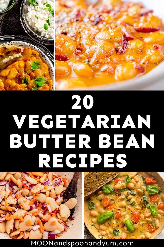 A collection of vegetarian butter bean recipes, including salads, stews, and casseroles, with text reading "20 Vegetarian Butter Bean Recipes" and the website URL "moonandspoonandyum.com".