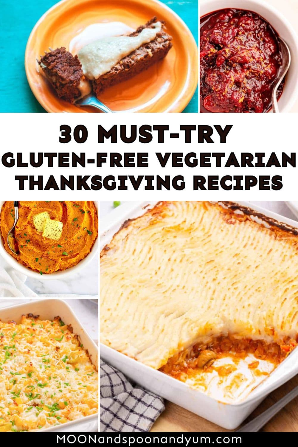 30+ Must-Try Gluten-Free Vegetarian Thanksgiving Recipes - MOON and