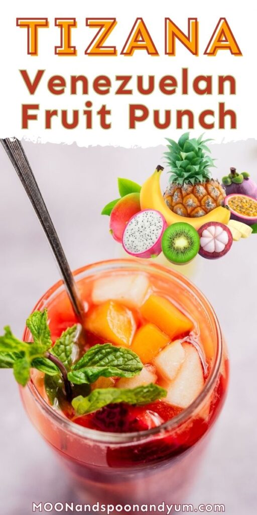 A refreshing glass of Tizana, the delightful Venezuelan fruit punch, is garnished with mint, sliced fruits, and a sleek metal straw. Above the vibrant drink float whimsical illustrations of colorful fruits.
