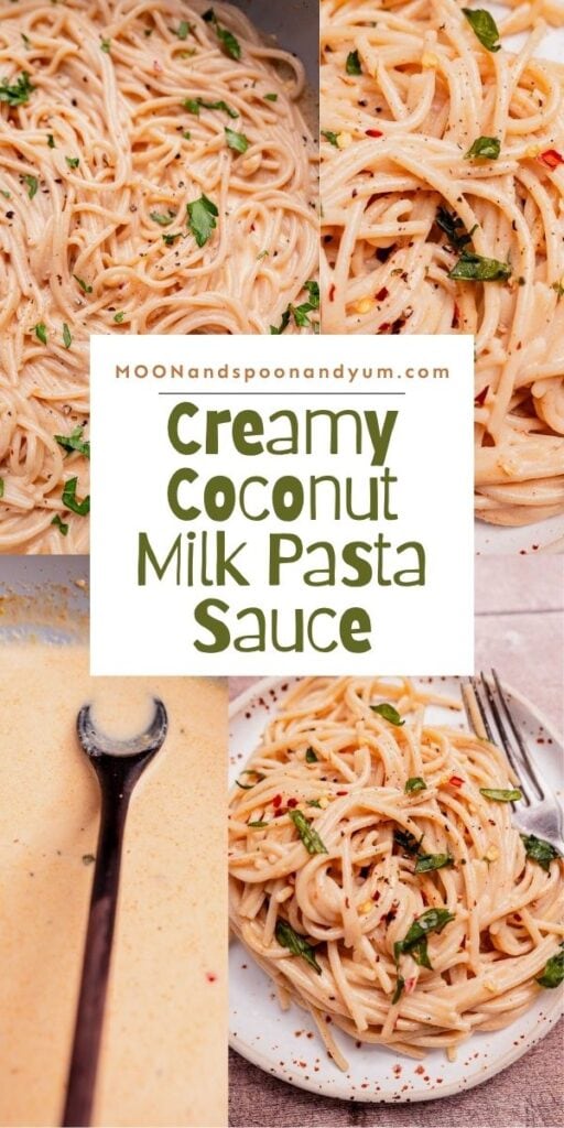 Collage of creamy coconut milk pasta with parsley and red pepper flakes, surrounding a text box that reads “Creamy Coconut Milk Pasta Sauce,” highlighting the delicious flavors of this coconut milk pasta sauce.