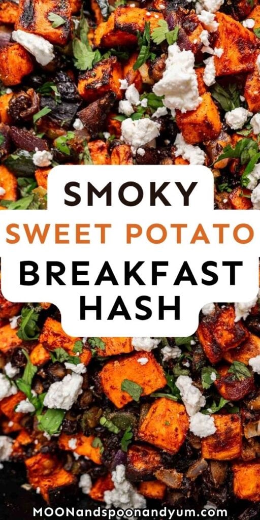 Close-up of a smoky sweet potato hash breakfast topped with crumbled cheese and herbs, with the text "Smoky Sweet Potato Breakfast Hash" overlaid in the center.
