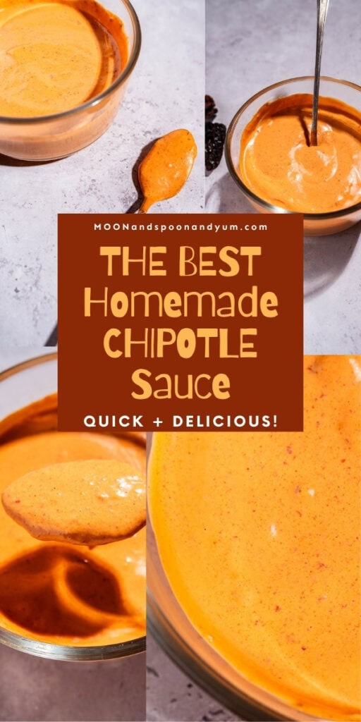 Collage of chipotle sauce in bowls and on a spoon, highlighting its creamy texture and vibrant orange color, with text reading "The Best Homemade Chipotle Sauce—Quick, Delicious, and Perfect for Any Meal!".