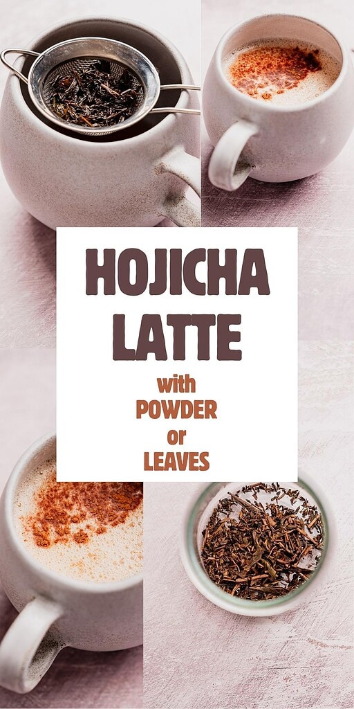 Hojicha latte in a mug, featuring both hojicha latte powder and loose tea leaves, alongside a strainer and beautiful latte art. Text reads “Hojicha Latte with Powder or Leaves.”.