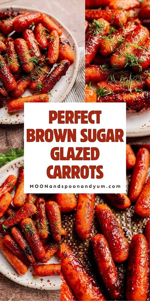A collage of brown sugar glazed carrots garnished with herbs on plates, with text overlay reading "Perfect Brown Sugar Glazed Carrots" and a website link.