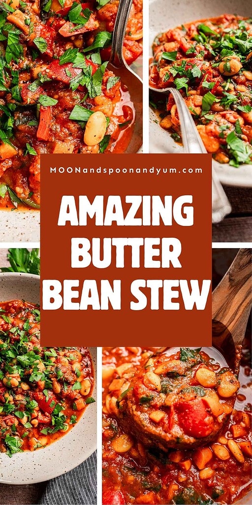 Collage of four close-up shots showcasing a rich, tomato-based butter bean stew, generously garnished with fresh herbs; central text reads "Amazing Butter Bean Stew.