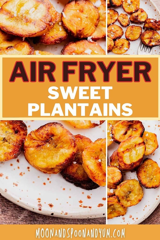 Plate of air fryer sweet plantains, golden brown and sprinkled with salt, shown in close-up and from different angles. Text overlay reads "Air Fryer Sweet Plantains.